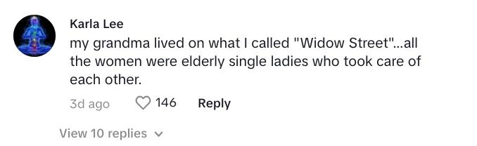 TikToker comments about grandma who lived on "Widow Street."