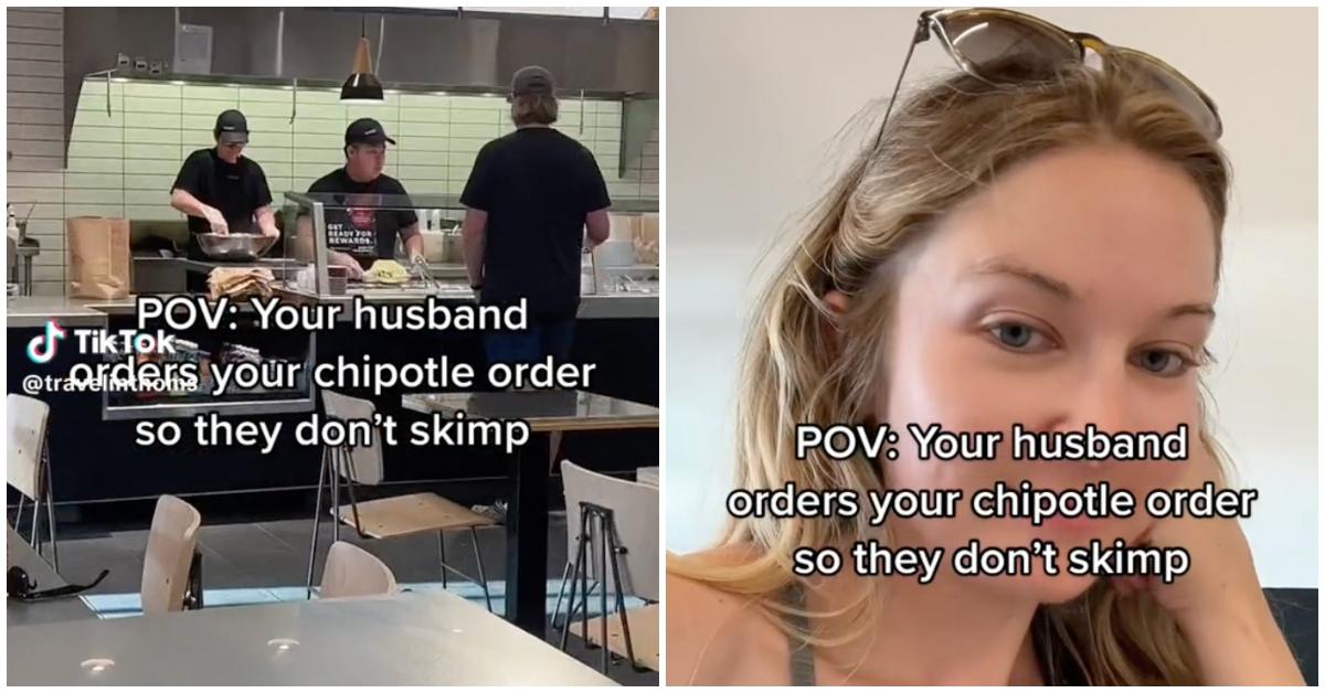 Husband Orders Chipotle for Wife So They Don't Skimp