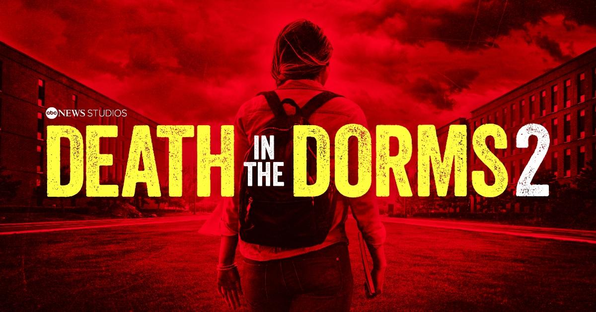 'Death in the Dorms' Season 2