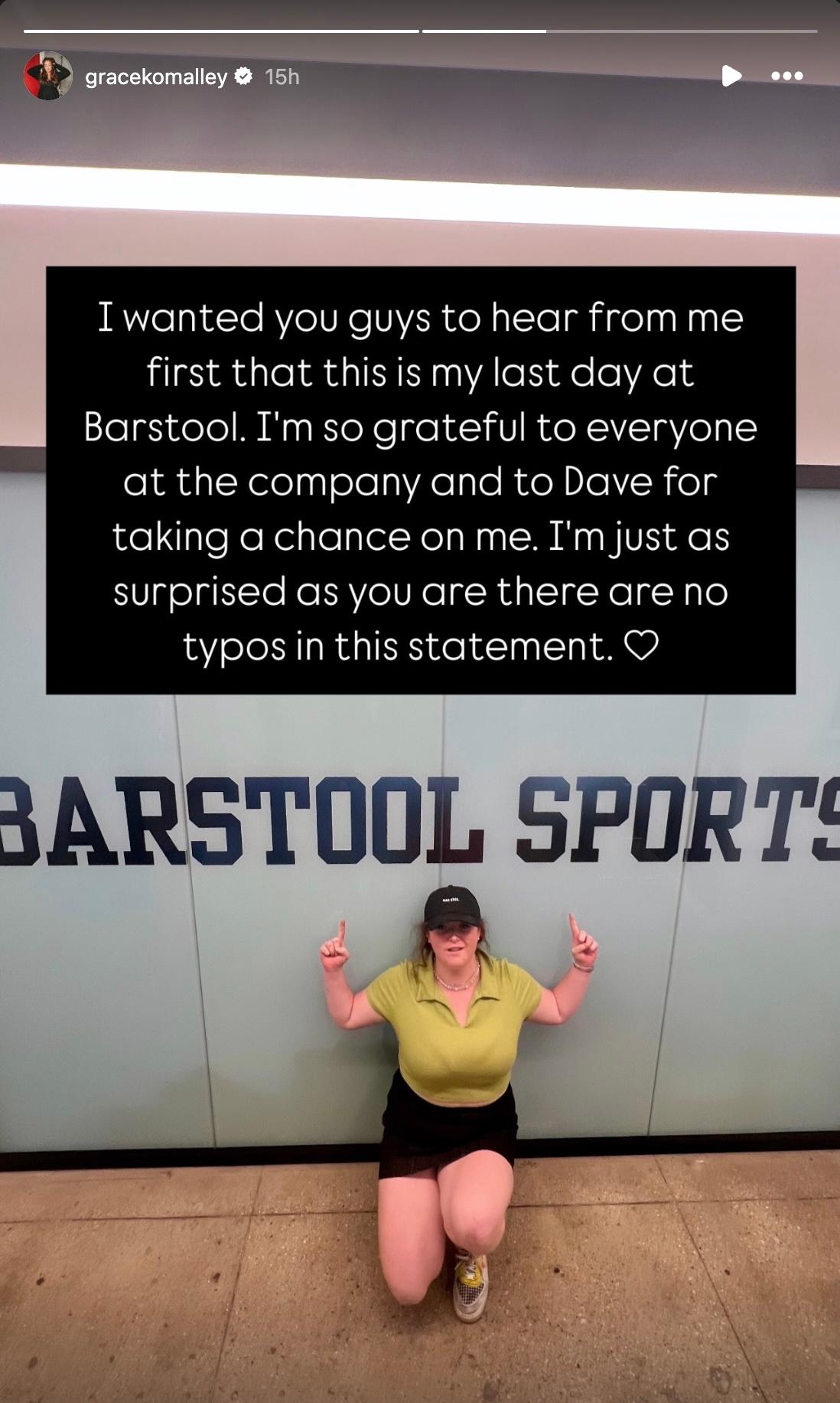 On Dec. 16, 2024, Grace O'Malley announced that she's leaving Barstool Sports.