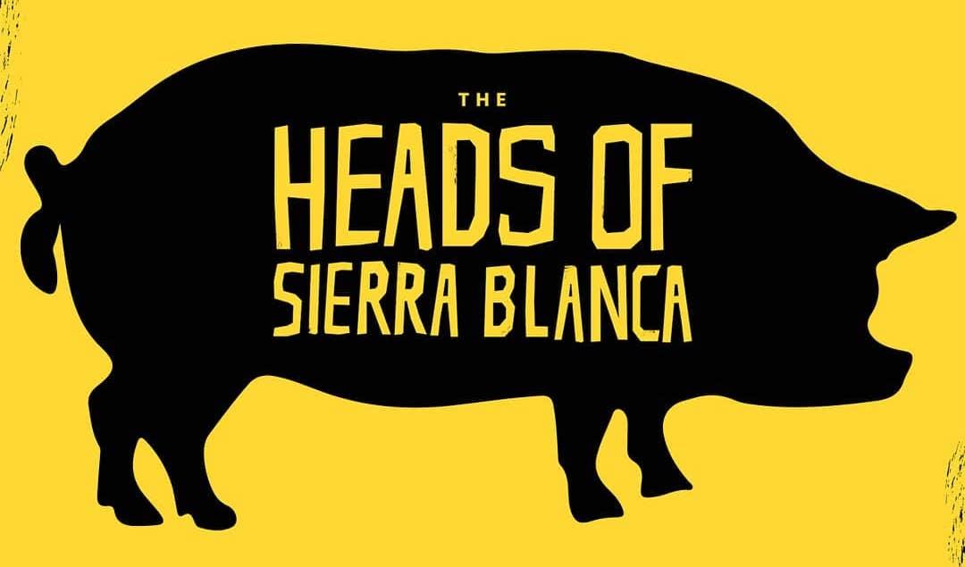 the heads of sierra blanca true story