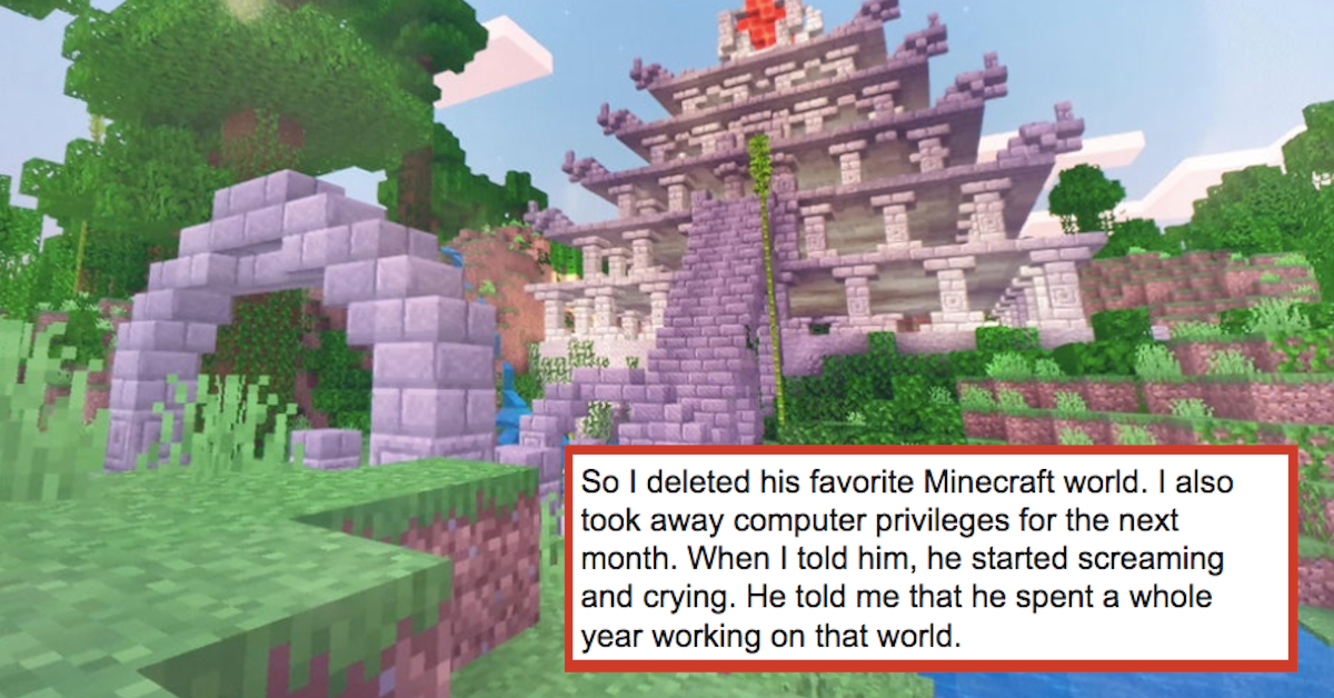 Dad Deleted Son S Minecraft World To Punish Him For Sleeping Late