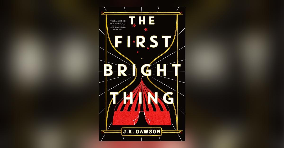 'The First Bright Thing'