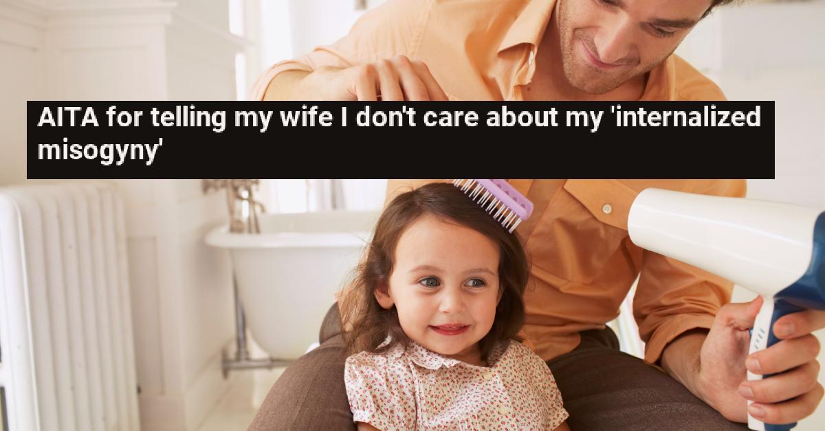 Dad Doesn’t Like Being Called House Husband, Wife Blames Misogyny