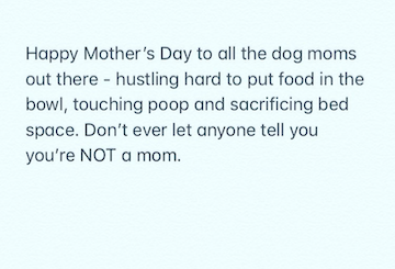 To all the moms on Mother's Day 