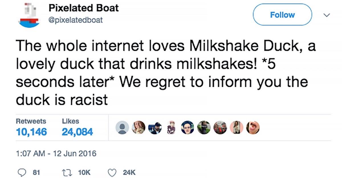 The Viral Phrase Milkshake Duck Was Created to Describe an Internet Catch-22