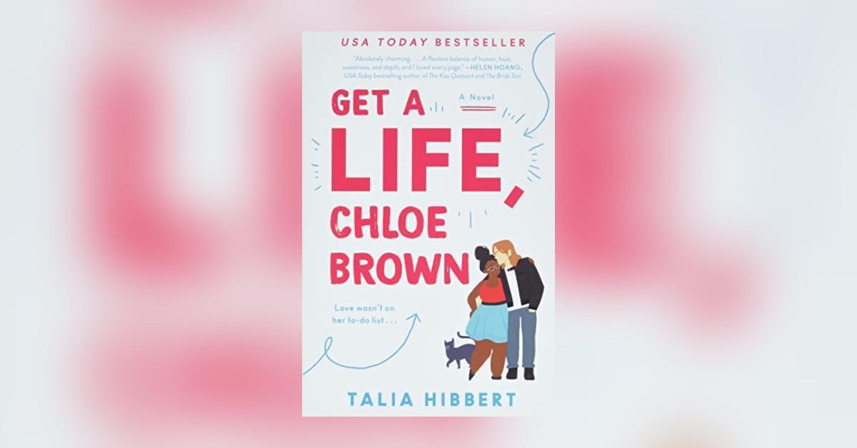 'Get a Life, Chloe Brown' by Talia Hibbert