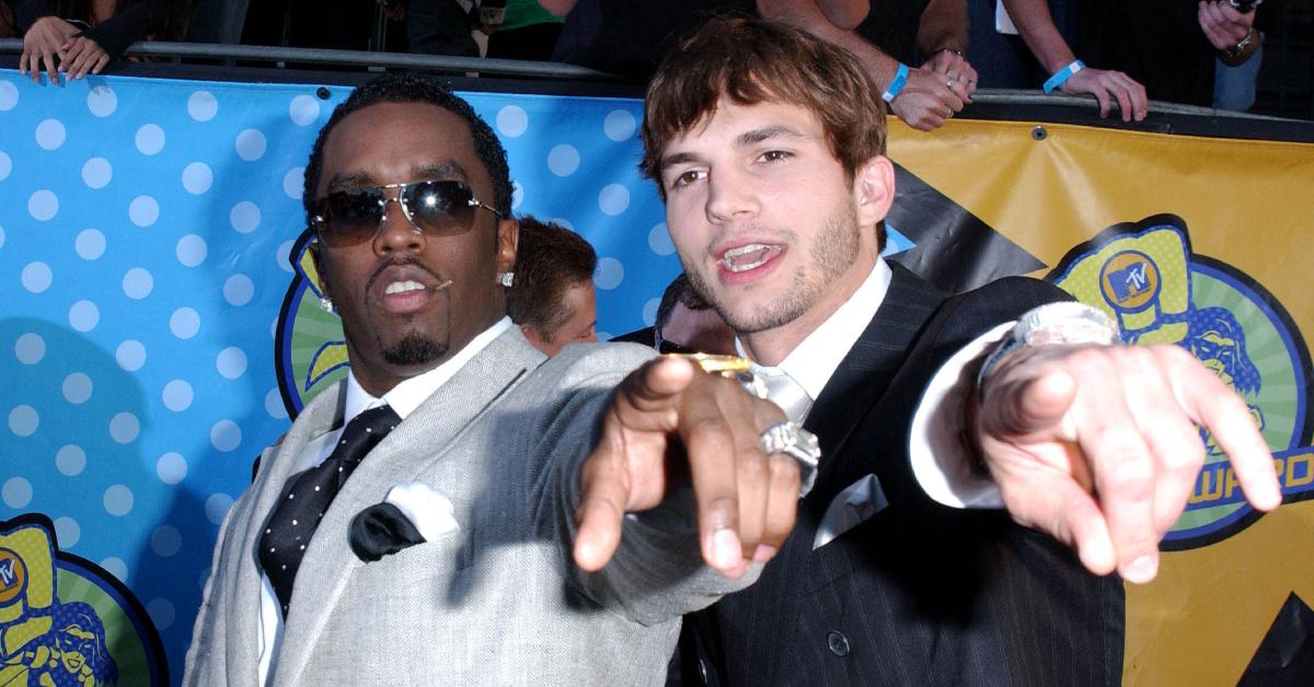 Diddy and Ashton Kutcher.