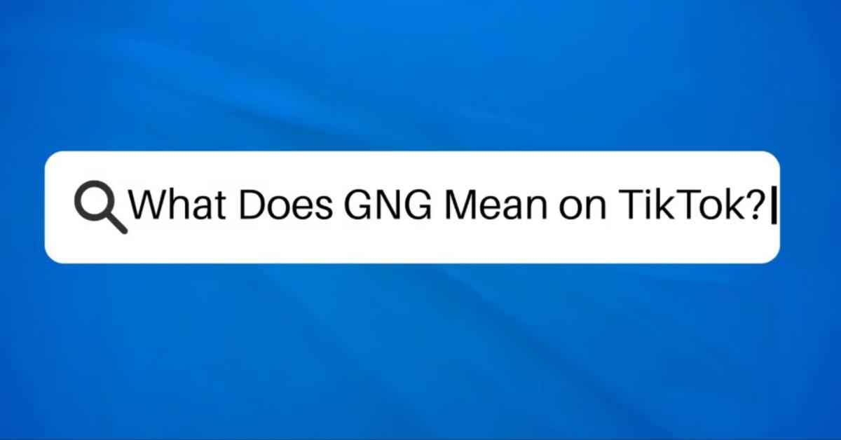 A screenshot of a person searching the meaning of GNG on Google. 