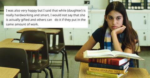 Redditor u/notgiftedbutsmart revealed her told his daughter she's smart but not gifted.