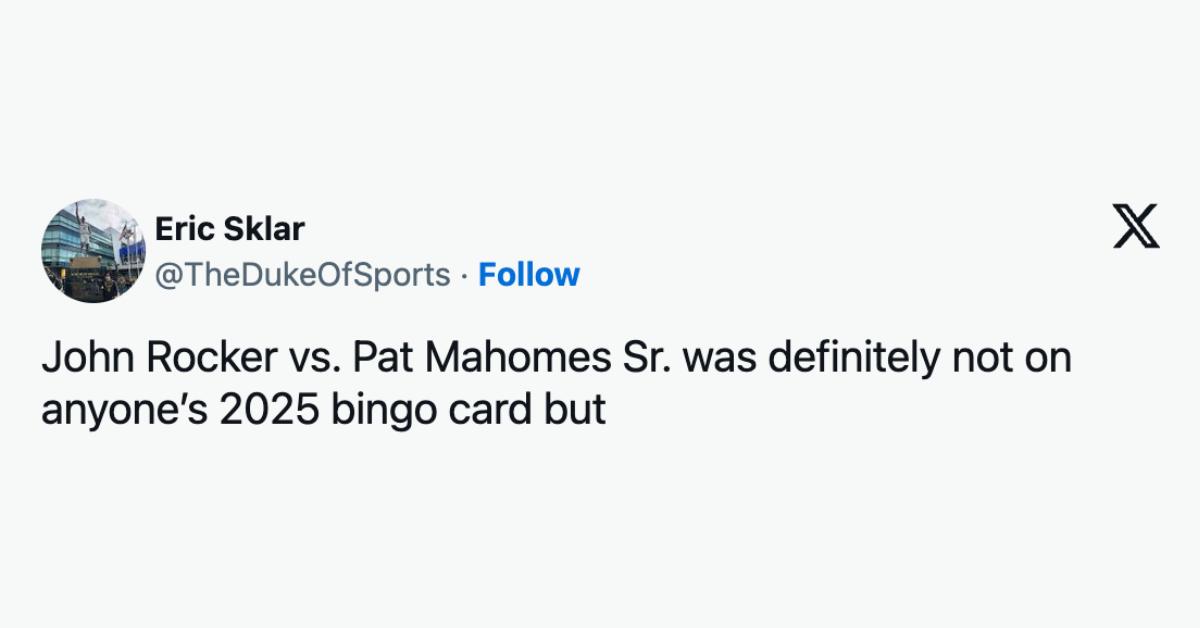 "John Rocker vs. Pat Mahomes Sr. was definitely not on anyone’s 2025 bingo card but."