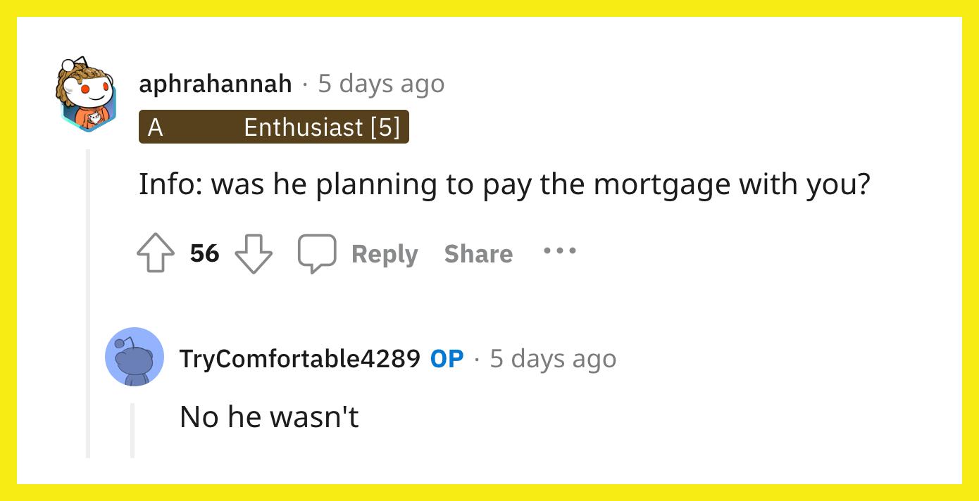 Redditors comment on AITA post about not putting unemployed partner's name on mortgage.