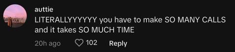 "LITERALLYYYYYY you have to make SO MANY CALLS and it takes SO MUCH TIME"