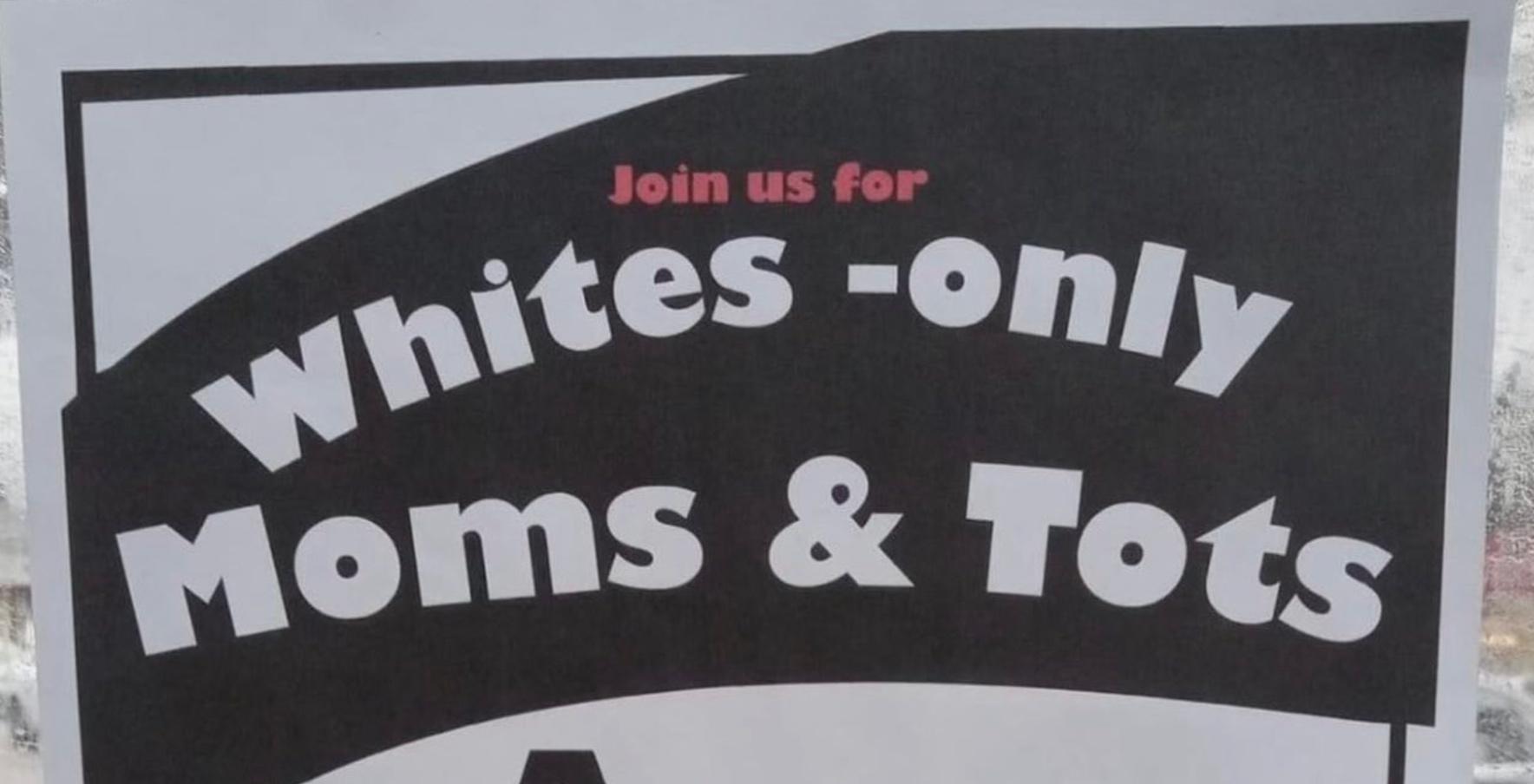 Whites-only Moms and Tots sign