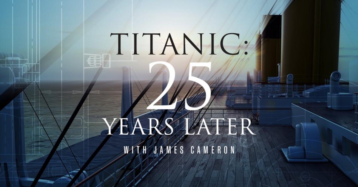 Here's Where to Watch the 'Titanic: 25 Years Later' Special