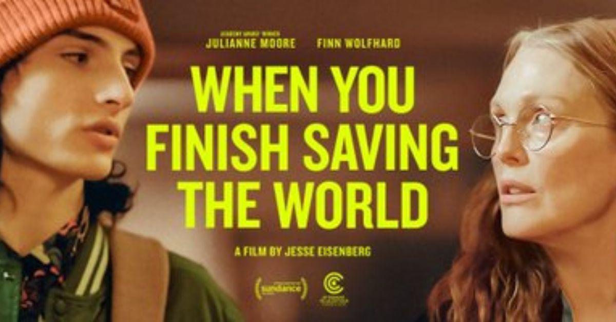 Is ‘When You Finish Saving the World’ Streaming Anywhere?