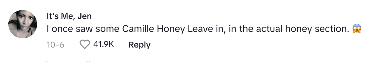 A commenter saying that she saw hair products stocked on the honey aisle