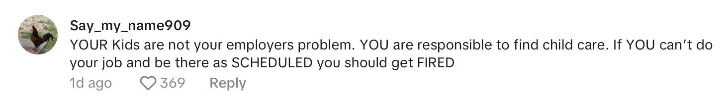 Comment on woman's post about how her job wouldn't let her call out because her kids were sick.