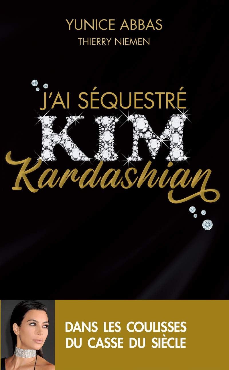 'J’ai Séquestré Kim Kardashian' (translation: 'I Kidnapped Kim Kardashian').