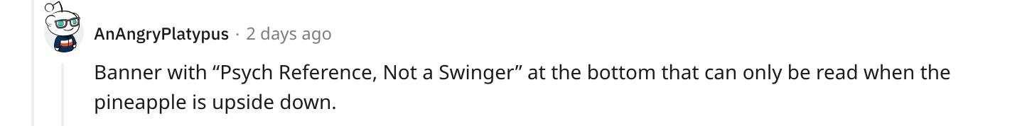 A commenter saying OP should change the wording to "Psych Reference, Not a Swinger" 