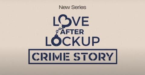 Love After Lockup Crime Story