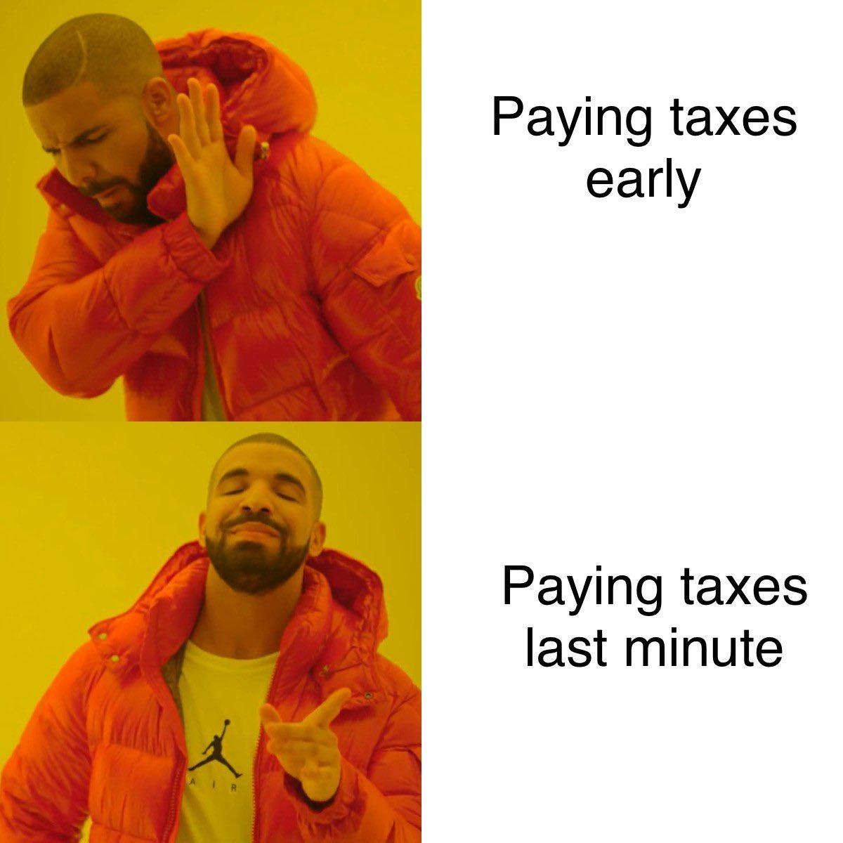 A tax day meme using Drake's "Hotline Bling" music video as a template.