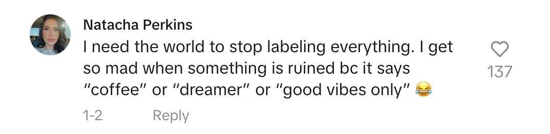 A commenter saying that labels are ruining everything