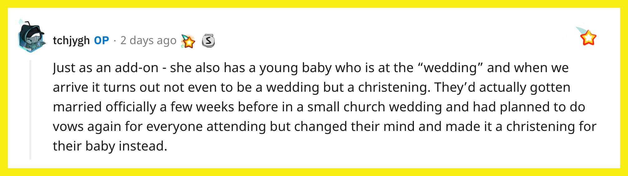 The OP later revealed the wedding was actually a christening.