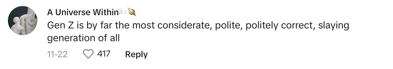 A commenter saying that Gen Z is the most polite generation of all