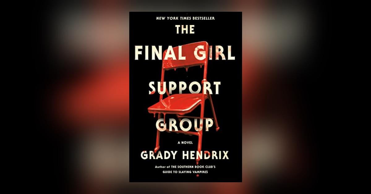 'The Final Girl Support Group'