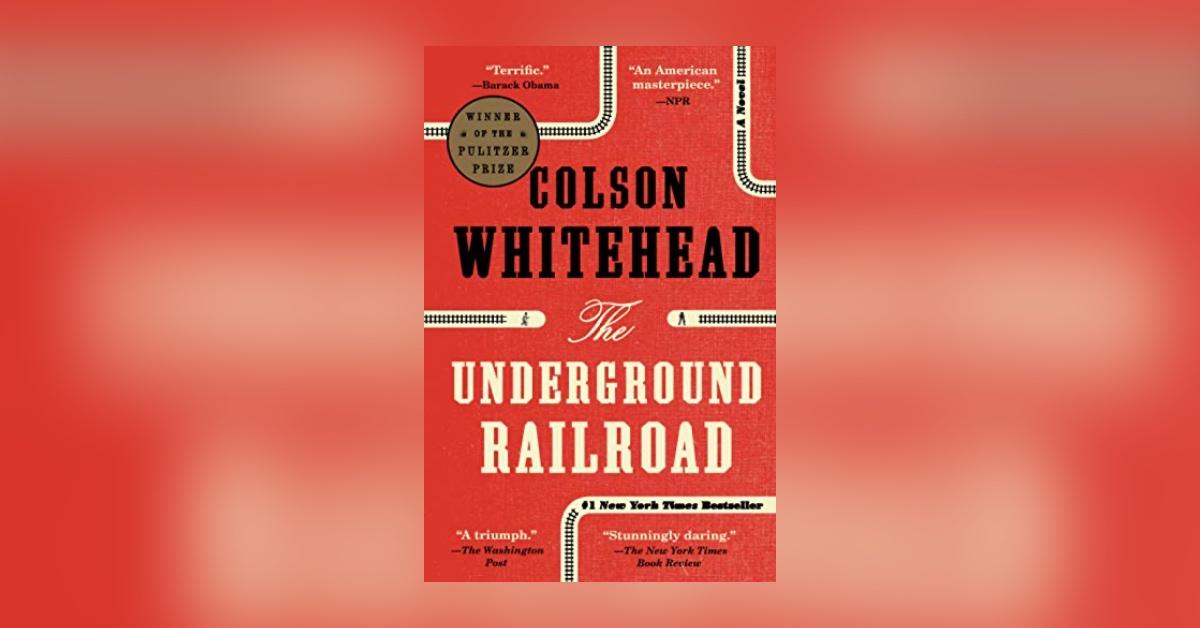 'The Underground Railroad' by Colson Whitehead