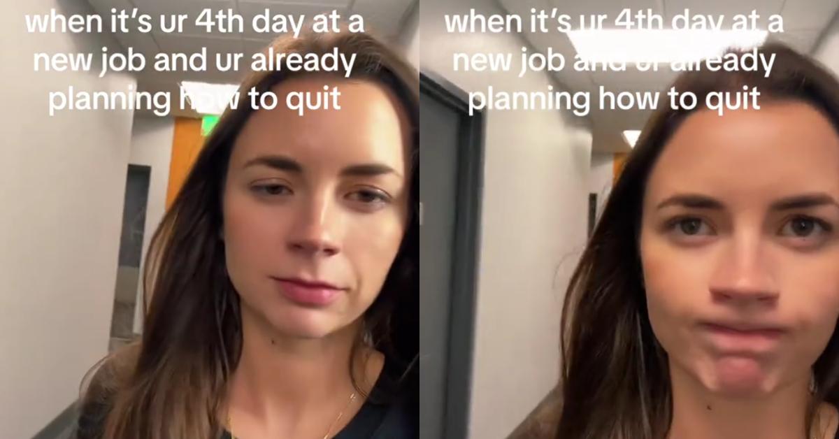 Woman Wants to Quit New Job After Just 4 Days
