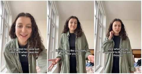 A woman explains how she got fired for not liking her job