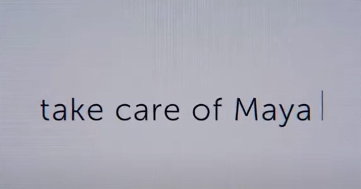 The 'Take Care of Maya' title card. 