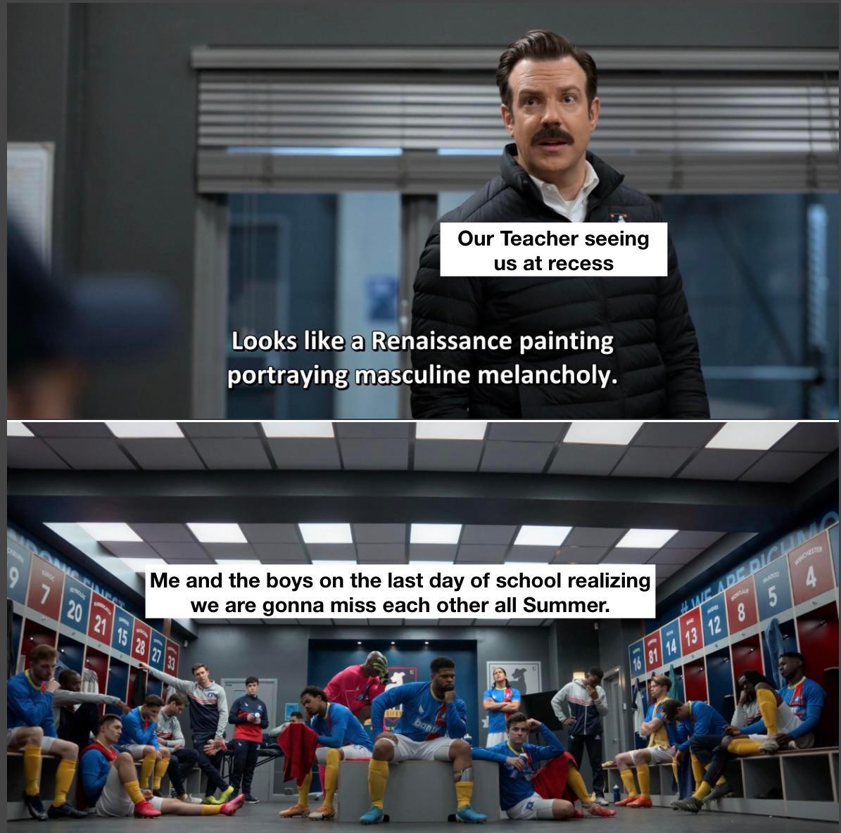 ted lasso last day of school meme