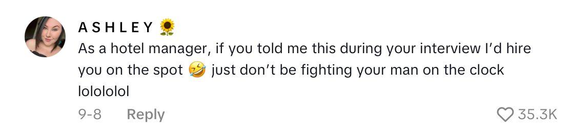 Comment on TikTok about wife who got a job at a hotel her husband was cheating on her at.