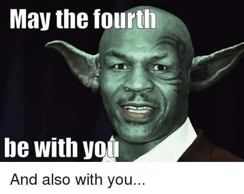 These May The Fourth Be With You Memes Are Out Of This World