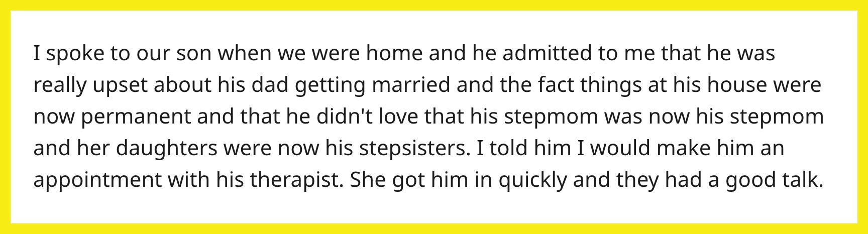 A woman revealed her and her ex-husband's son was struggling to accept that they're never getting back together.