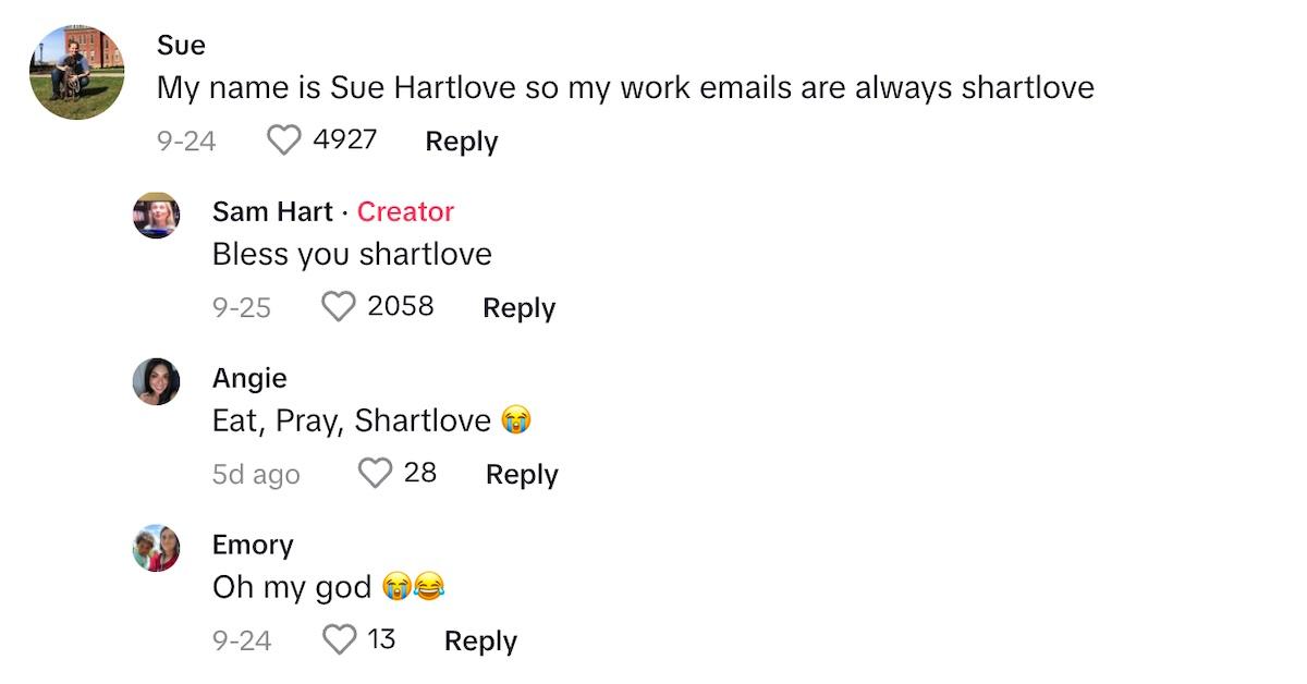 A commenter says that her work email is "shartlove"