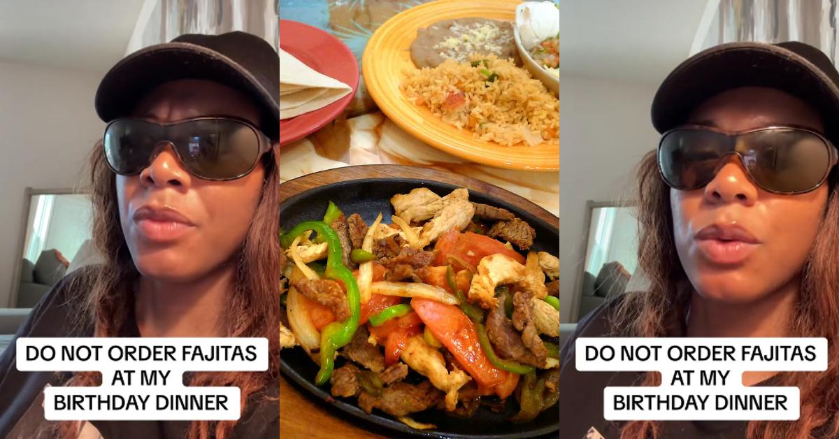 Woman Warns: Don’t Order Fajitas at Birthday Dinners