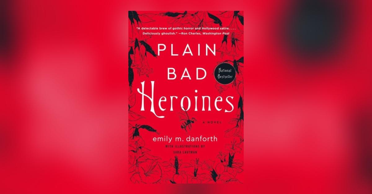 'Plain Bad Heroines'