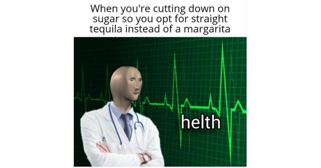 These National Tequila Day Memes Prove It's the Greatest Liquor Ever