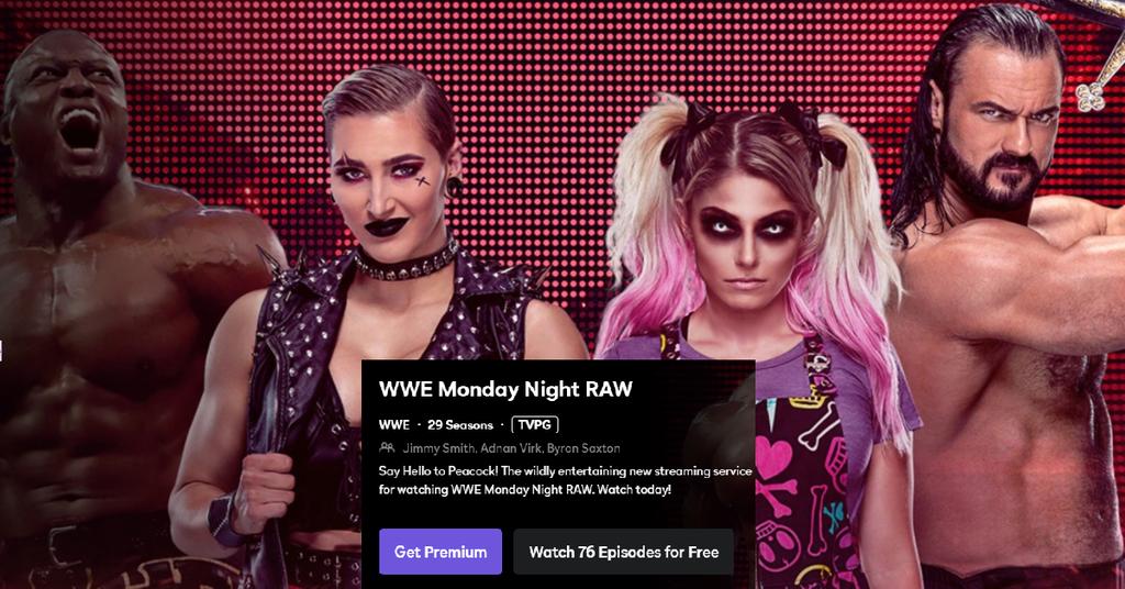 Can You Watch WWE’s ‘Monday Night RAW’ Live on Peacock? Details
