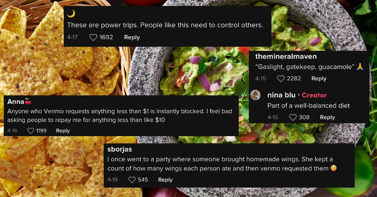 Comments on Nina Blu's TikTok video about the woman who Venmo requested for guacamole