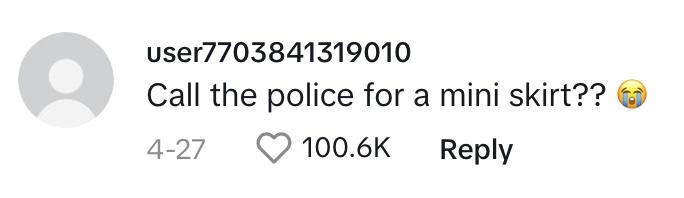 Comment to "Call the police for a.mini skirt??"