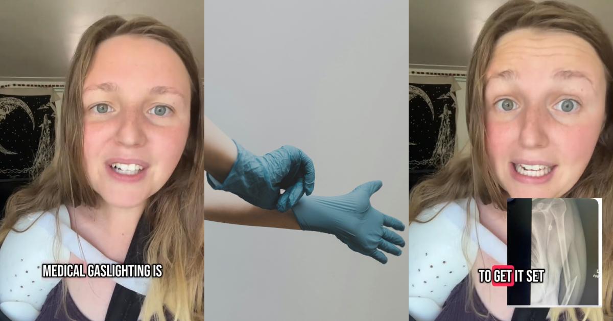 “Medical Gaslighting” — Woman Claims Doctor Wouldn’t Treat Broken Arm Due to Her Crying