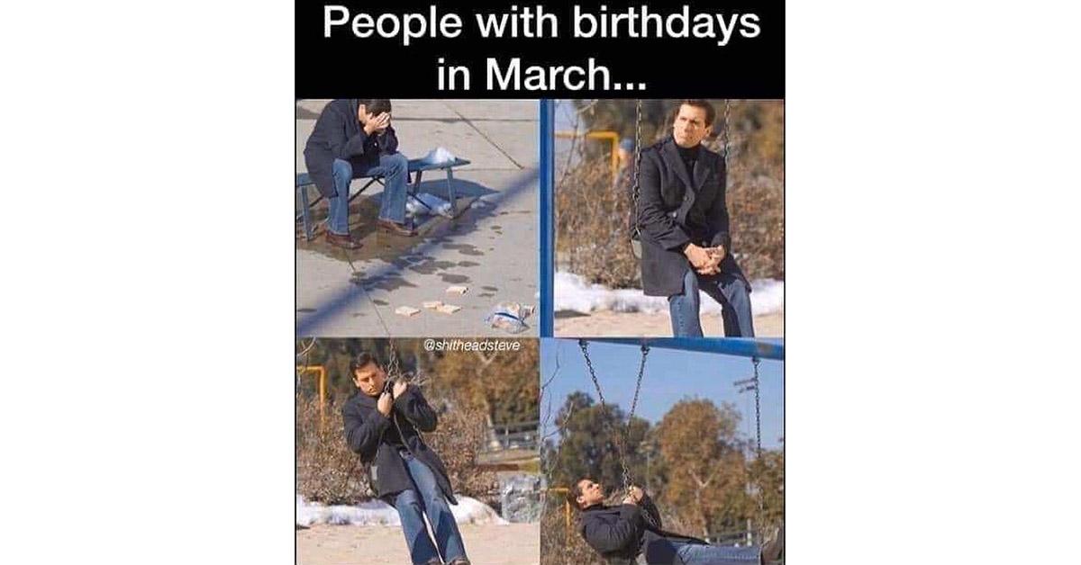 march birthdays meme