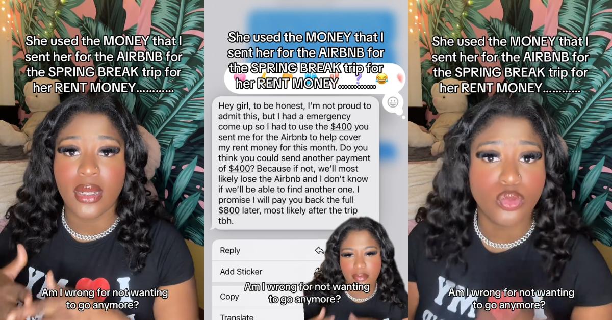 Woman’s Friend Uses Vacation Money to Pay Her Own Rent