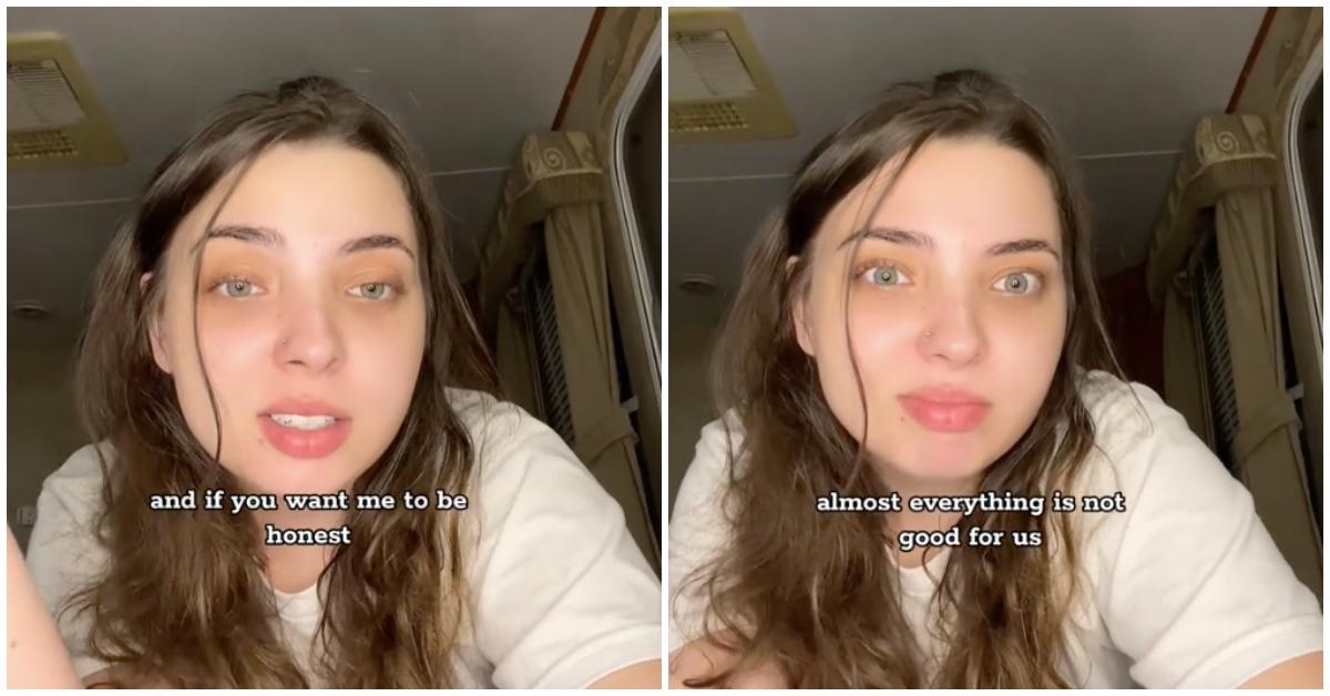 TikTok user Alexis Marie tells critics: "And if you want me to be honest, almost everything is not good for us."