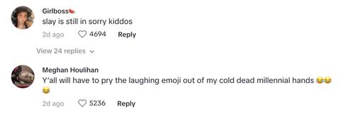 Commenters saying that they still use "slay" and the laughing emoji